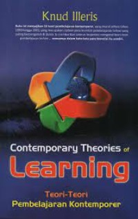 CONTEMPORARY THEORIES OF LEARNING TEORI-TEORI PEMBELAJARAN KONTEMPORER