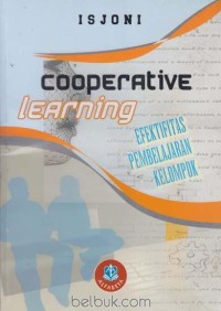 COOPERATIVE LEARNING EFEKTIFITAS PEMBELAJARAN KELOMPOK