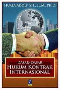 DASAR-DASAR HUKUM KONTRAK INTERNASIONAL