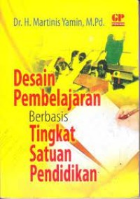 DESAIN PEMBELAJARAN BERBASISI TINGKAT SATUAN PENDIDIKAN