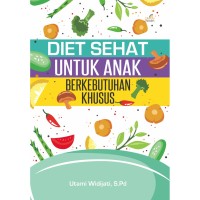 DIET SEHAT UNTUK ANAK BERKEBUTUHAN KHUSUS