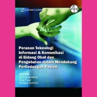 Peranan Teknologi  Informasi & Komunikasi Di bidang obat Dan Pengobatan Dalam mendukung Perlindungan Pasien