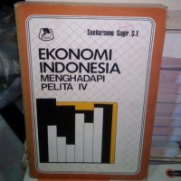 EKONOMI INDONESIA MENGHADAPI PELITA IV