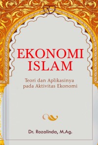 EKONOMI ISLAM TEORI DAN APLIKASINYA  PADA AKTIFITAS EKONOMI