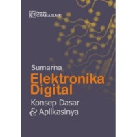 ELEKTRONIKA DIGITAL KONSEP DASAR & APLIKASINYA