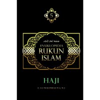 ENSIKLOPEDIA RUKUN ISLAM  HAJI