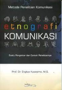 ETNOGRAFI KOMUNIKASI suatu pengantar contoh penelitianya