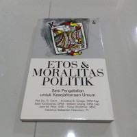 ETOS & MORALITAS POLITIK