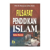 FILSAFAT PENDIDIKAN ISLAM EDISI REVISI