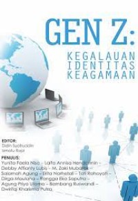 GENZ : kegalauan identitas keagamaan