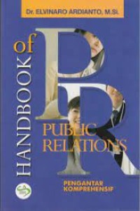 HAND BOOK OF PUBLIC RELATIONS pengantar komperhensif