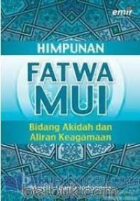 HIMPUNAN FATWA MUI BIDANG AKIDAH DAN KEAGAMAAN