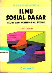 ILMU SOSIAL DASAR  teori dan konsep ilmu sosial