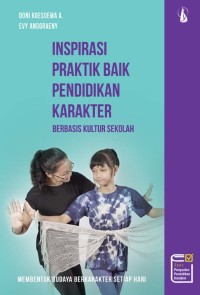 INSPIRASI PRAKTIK BAIK PENDIDIKAN KARAKTER BERBASIS KULTUR SEKOLAH