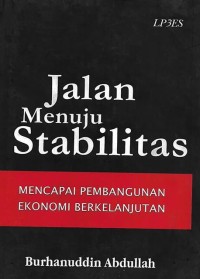 JALAN MENUJU STABILITA mencapai pembangunan ekonomi berkelanjutan