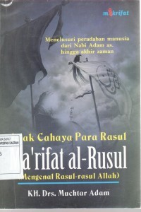 JEJAK CAHAYA PARA RASUL MARIFAT ARUSUL MENGENAI RASUL-RASUL ALLAH