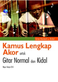 KAMUS LENGKAP AKOR UNTUK GITAR NORMAL DAN KIDAL