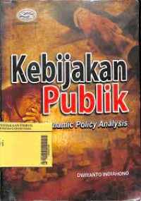 Image of KEBIJAKAN PUBLIK berbasis dynamic policy analisys