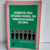 KESMPATAN KERJA KETAHANAN NASIONAL DAN PEMBANGUNAN MANUSIA SEUTUH NYA