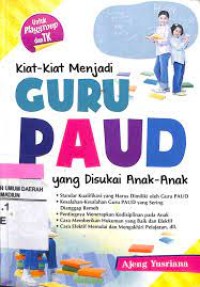 KIAT-KIAT GURU PAUD YANG DISUKAI ANAK-ANAK