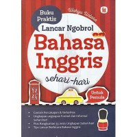 LANCAR NGOBROL BAHASA INGGRIS SEHARI-HARI