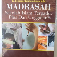 MADRASAH SEKOLAH ISLAM TERPADU, PLUS DAN UNGGULAN