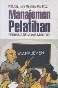 MANAJEMEN PELATIHAN  BERBASISI BELAJAR MANDIRI