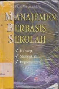 MANAJEMEN BERBASISI SEKOLAH KOSEP, STRATEGI, DAN IMPLEMENTASI