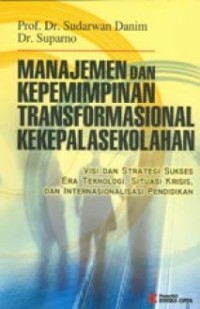 MANAJEMEN DAN KEPEMIMPINAN TRANFORMASIONAL KEKEPALA SEKOLAHAN