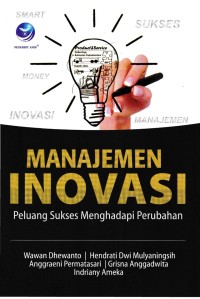 Image of MANAJEMEN INOVASI PELUANG SUKSES MENGHADAPI PERUBAHAN