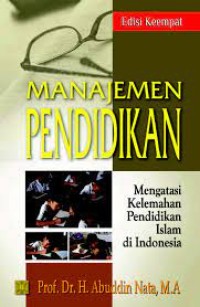 MANAJEMEN PENDIDIKAN mengatasi kelemahan pendidikan islam di indonesia