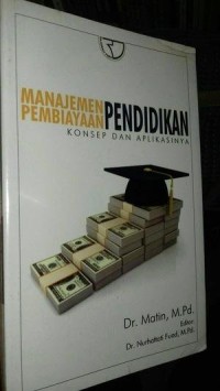 MANAJEMEN PEMBIYAAN PENDIDIKAN KONSEP DAN APLIKASINYA