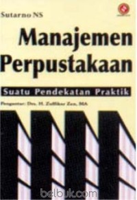 MANAJEMEN PERPUSTAKAAN SUATU PENDEKATAN PRAKTIK