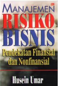 MANAJEMEN RISIKO BISNIS PENDEKATAN FINANSIAL DAN NON FINANSIAL