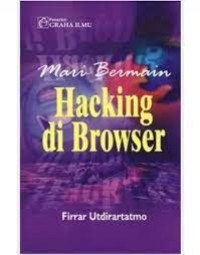 mari bermain hacking di browser