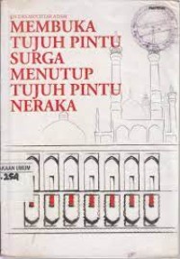 MEMBUKA TUJUH PINTU SURGA MENUTUP TUJUH PINTU NERAKA