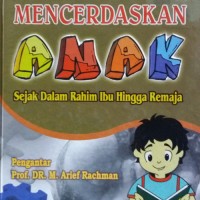 MENCERASKAN ANAK SEJAK DALAM RAHIM IBU HINGGA REMAJA