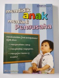 MENDIDIK ANAK MENJADI PENGUSAHA