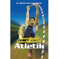 MENGAJAR DAN MELATIH ATLETIK