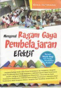 MENGENAL RAGAM GAYA PEMBELAJARAN EFEKTIF