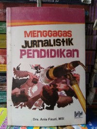 MENGGAGAS JURNALISTIK PENDIDIKAN