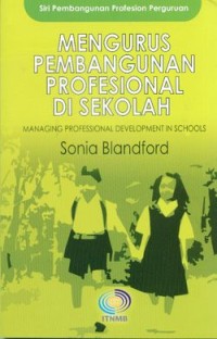 MENGURUS PEMBANGUNAN PROFESIONAL DI SEKOLAH