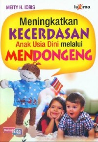 Image of MENINGKATKANKECERDASAN ANAK USIA DINI MELALUI DONGENG