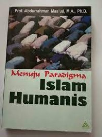 Image of MENUJU PARADIGMA ISLAM HUMANIS