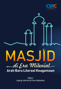 MESJID DI ERA MILENIAL ARAH BARU LITERSASI AGAMA