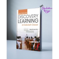 MODEL PEMBELAJARAN DISCOVER LEARNING DI SEKOLAH DASAR