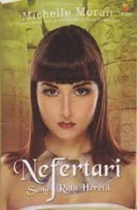 NEFERTARI SANG RATU HERETIK