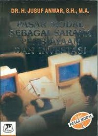 PASAR MODAL SEBAGAI SARANA PEMBIYAAN DAN INVESTASI