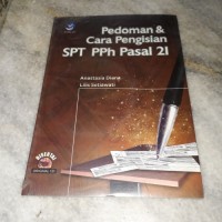 PEDOMAN & CARA PENGISIAN SPT PPH PASAL 21