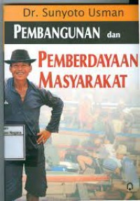 PEMBANGUNAN DAN PEMBERDAYAAN MASYARAKAT